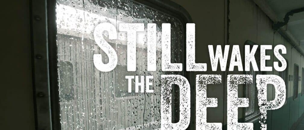 عامل ترس در Still Wakes the Deep